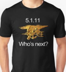 Osama, Done. Who's Next? Unisex T-Shirt