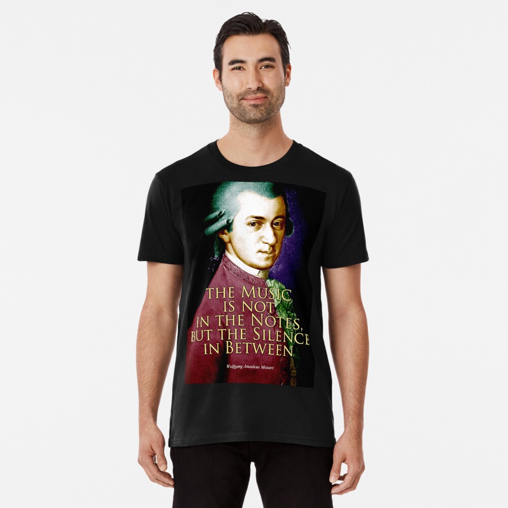 Wolfgang Amadeus Mozart Quote 2 Premium T-Shirt