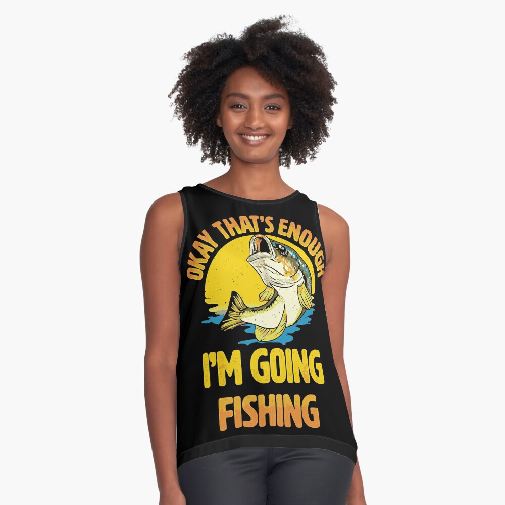 Okay That's Enough I'm Going Fishing Funny Art Board Print for Sale by  ChadricArtist