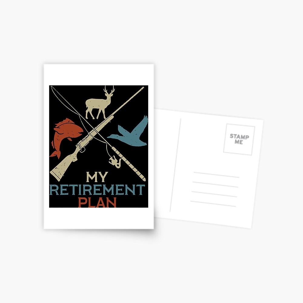 Hunting Fishing My Retirement Plan Vintage Poster for Sale by  ChadricArtist