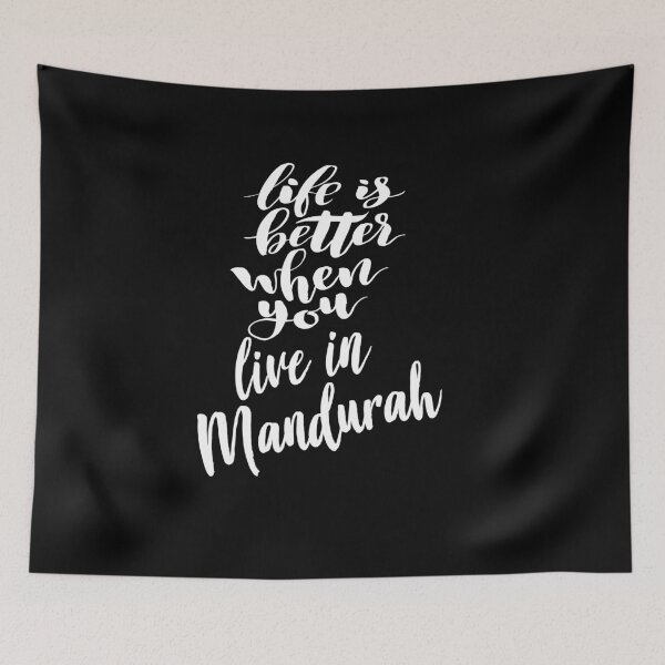 Item preview, Life is Better When You Live In Mandurah Australia Raised Me designed and sold by ProjectX23.