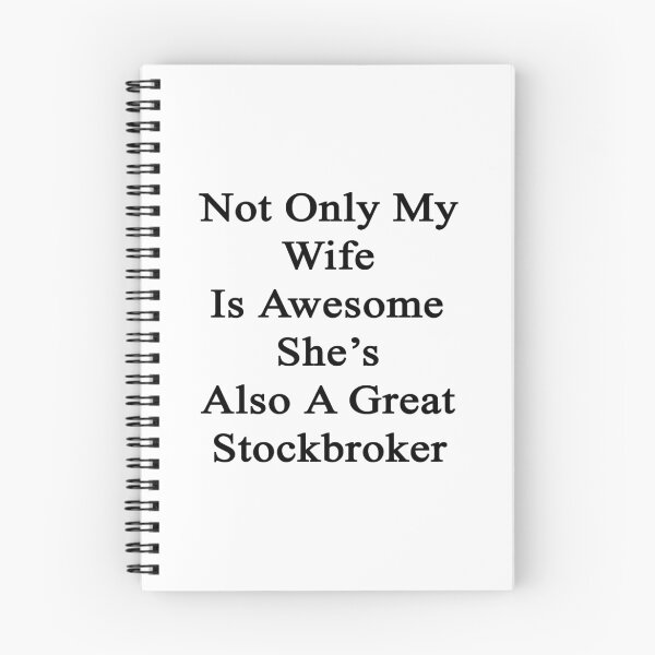 Item preview, Not Only My Wife Is Awesome She's Also A Great Stockbroker  designed and sold by supernova23.