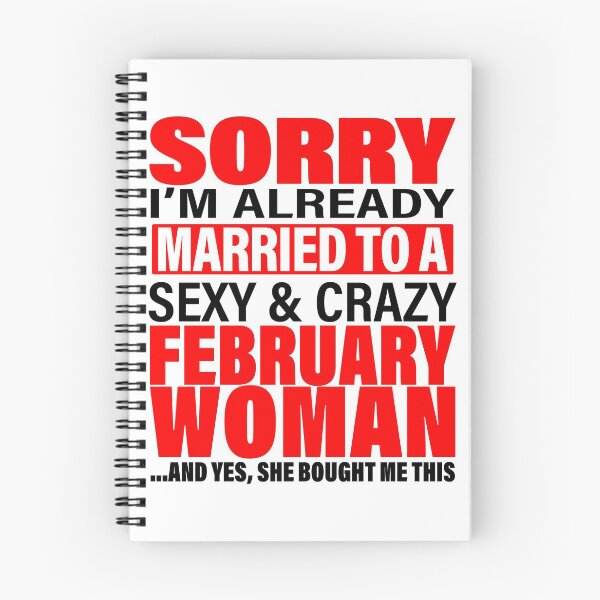 Item preview, Sorry I'm Already Married to Sexy And Crazy February Woman - Marriage Anniversary and Valentines's Day Couple Matching Gift Ideas designed and sold by ASClothDesign.