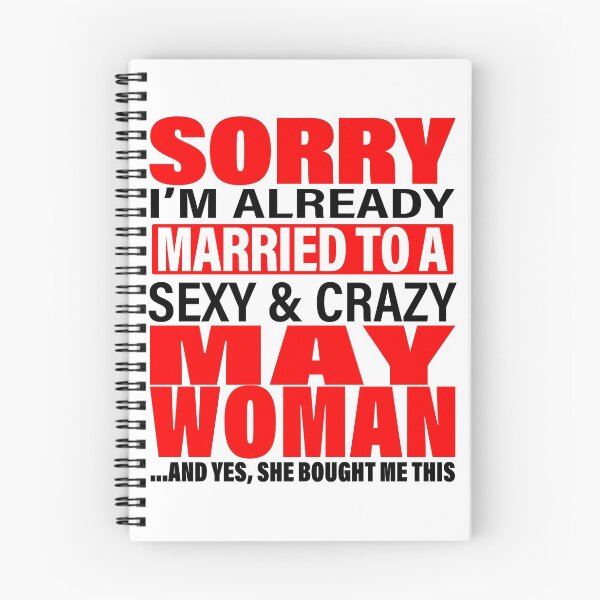Item preview, Sorry I'm Already Married to Sexy And Crazy May Woman - Marriage Anniversary and Valentines's Day Couple Matching Gift Ideas designed and sold by ASClothDesign.