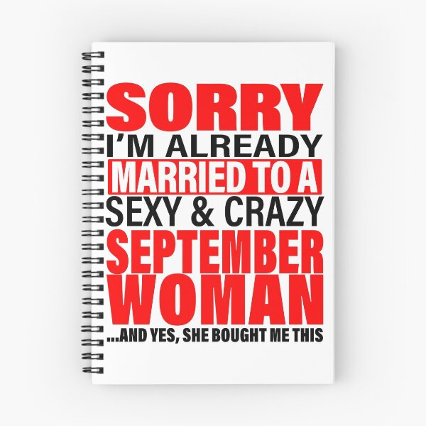 Item preview, Sorry I'm Already Married to Sexy And Crazy September Woman - Marriage Anniversary and Valentines's Day Couple Matching Gift Ideas designed and sold by ASClothDesign.