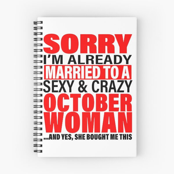 Item preview, Sorry I'm Already Married to Sexy And Crazy October Woman - Marriage Anniversary and Valentines's Day Couple Matching Gift Ideas designed and sold by ASClothDesign.