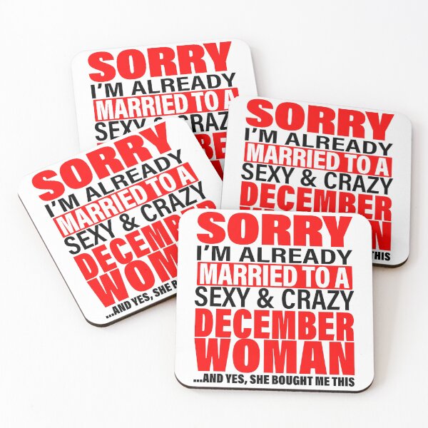 Item preview, Sorry I'm Already Married to Sexy And Crazy December Woman - Marriage Anniversary and Valentines's Day Couple Matching Gift Ideas designed and sold by ASClothDesign.