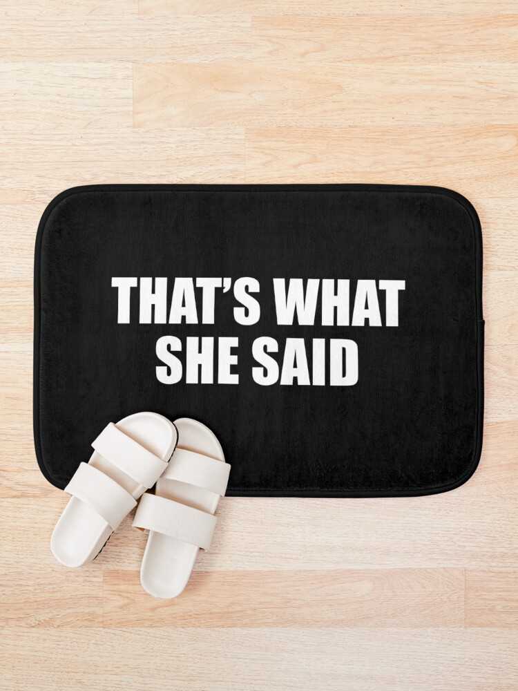 Alternate view of That's What She Said - Michael Scott (Black) Bath Mat