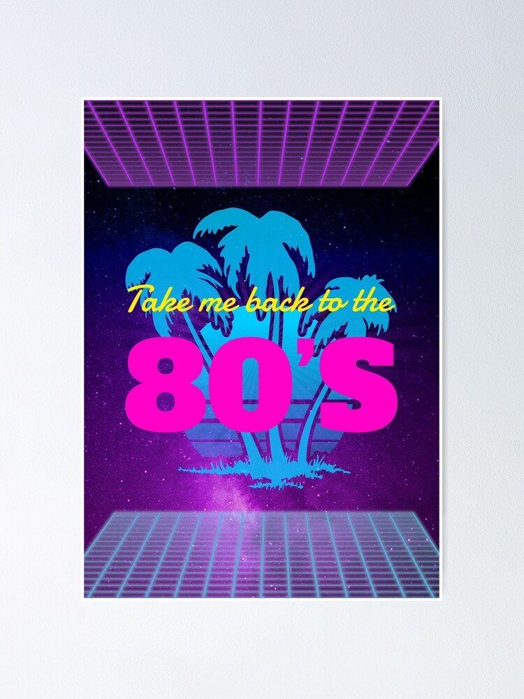 Take Me Back To The 80S