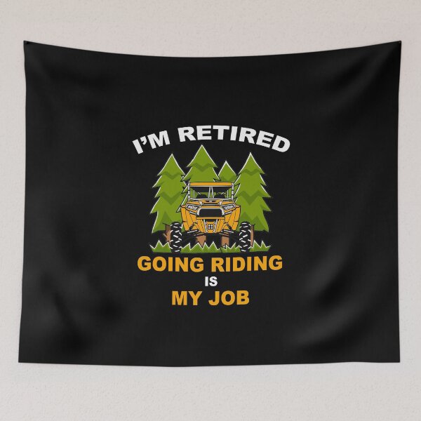 Item preview, I'm Retired, Going Riding Is My Job designed and sold by RZRriders.