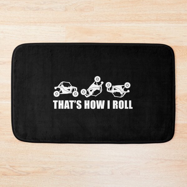 Item preview, That's How I Roll designed and sold by RZRriders.