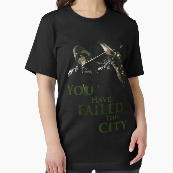 Item preview, Green Arrow - You have failed this city designed and sold by lukeyy.