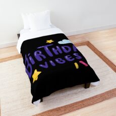 BIRTHDAY VIPES BIRTHDAY Comforter