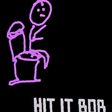 Artwork thumbnail, Hit It Bob by Evil-Nick