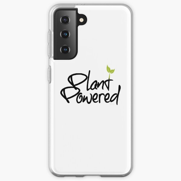 Plant Powered - Shine bright like a Vegan Samsung Galaxy Soft Case