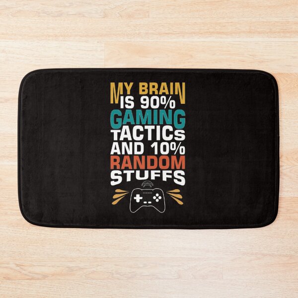 Item preview, My Brain is 90 Gaming Tactics designed and sold by Bambobox.