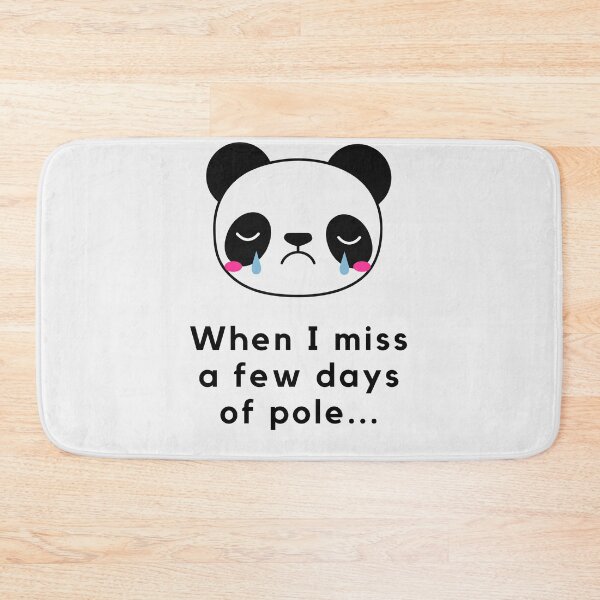 Item preview, When I Miss a Few Days Of Pole - Pole Dance Design designed and sold by Liniskop.