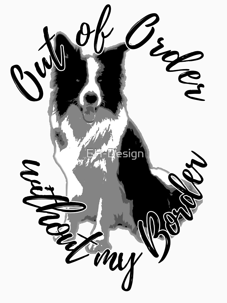 Out of Order without my Border von EH-Design
