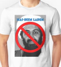 Has-been Laden Unisex T-Shirt