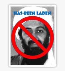 Has-been Laden Sticker