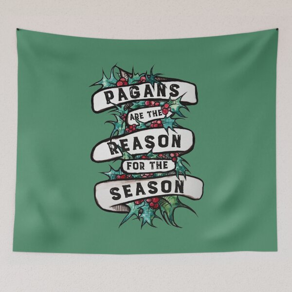 Item preview, Pagans are the reason for the season designed and sold by FrictionMaxxing.