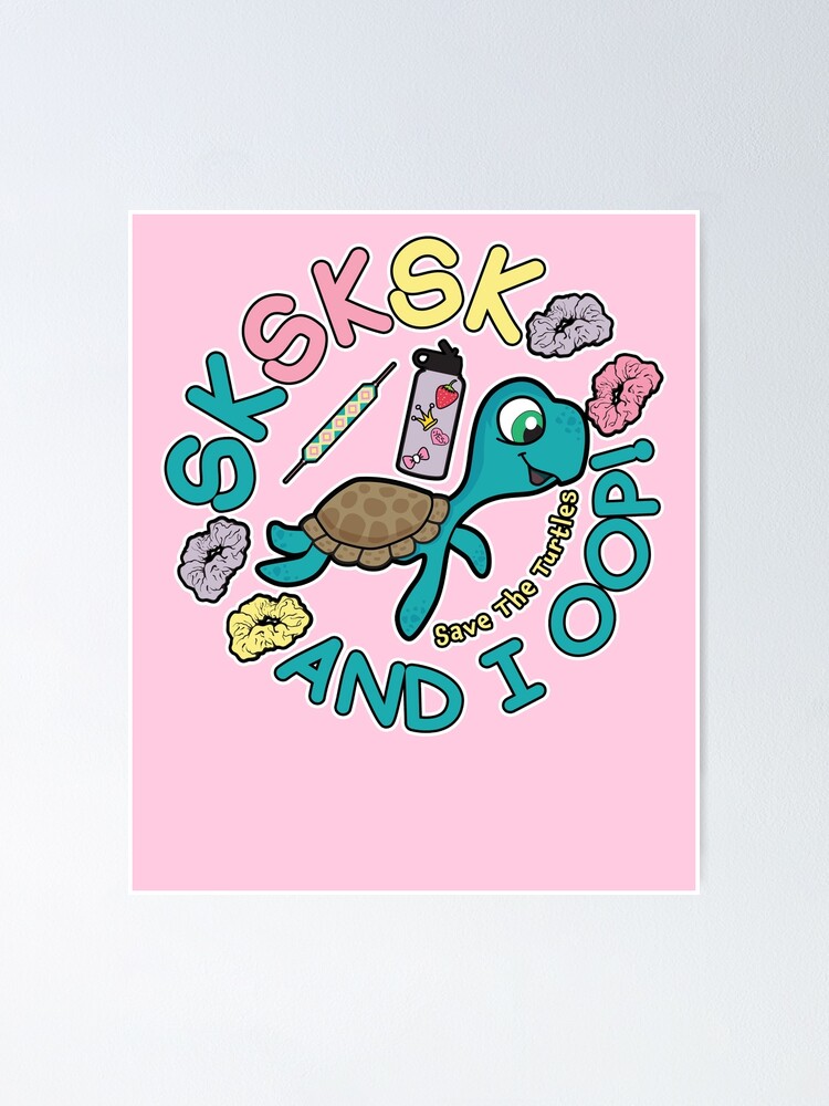 Sksksk And I Oop - Turtle Scrunchies Water Bottle Girls Gift T-Shirt Sksksk And I Oop - Turtle Scrunchies Water Bottle Girls Gift T-Shirt