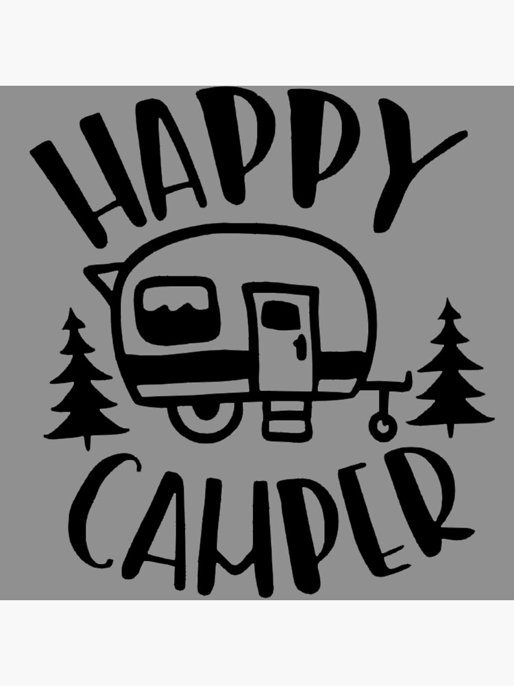 "Happy Camper Trailer Fifth Wheel Forest Camping Funny" Poster By ...