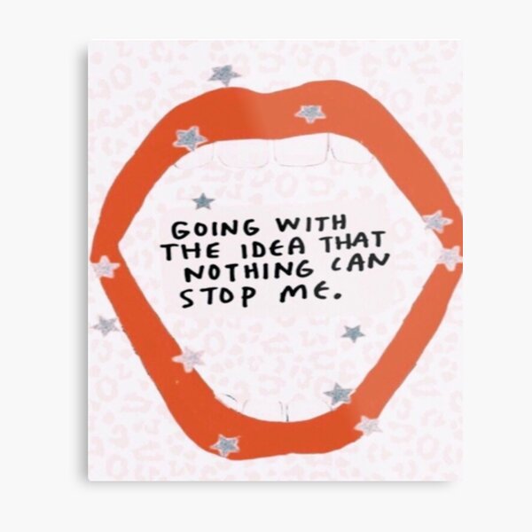 DOING WHATEVER I WANT Metal Print