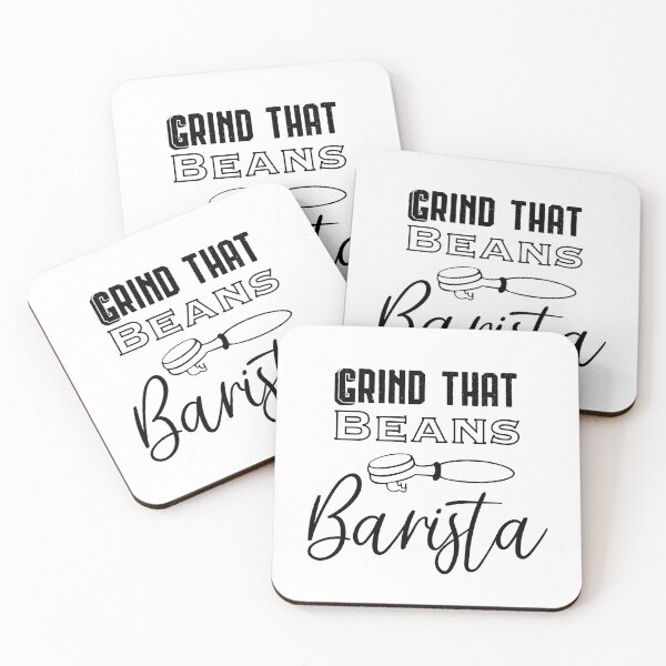 Item preview, Grind that Beans Barista designed and sold by BaristaRebel.