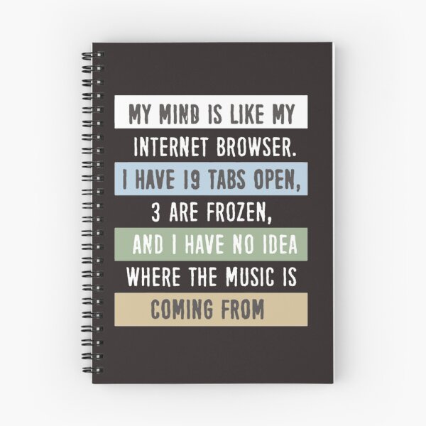 Item preview, My mind is like my internet browser designed and sold by ReggianoGraphic.