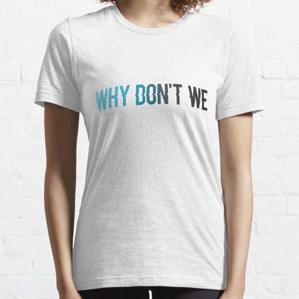 Warum nicht wir? Essential T-Shirt