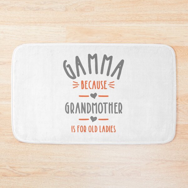 Item preview, Womens Grandmother is for Old Ladies - Cute Funny Gamma Grandma  designed and sold by cidolopez.