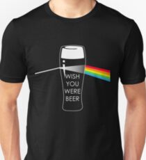 Wish you were beer Unisex T-Shirt