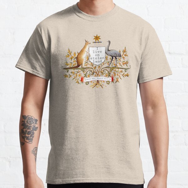 I live on stolen land Classic T-Shirt