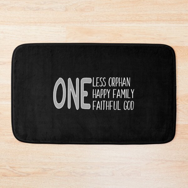 Item preview, ONE LESS ORPHAN HAPPY FAMILY FAITHFUL GOD Christian designed and sold by nikkidawn74.