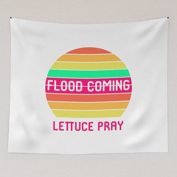 Item preview, Flood Coming? Lettuce Pray Funny Religious Biblical Humor designed and sold by at85productions.