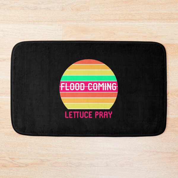 Item preview, Flood Coming? Lettuce Pray Funny Religious Biblical Humor designed and sold by at85productions.