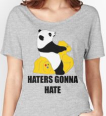 Haters Gonna Hate: Panda Women's Relaxed Fit T-Shirt