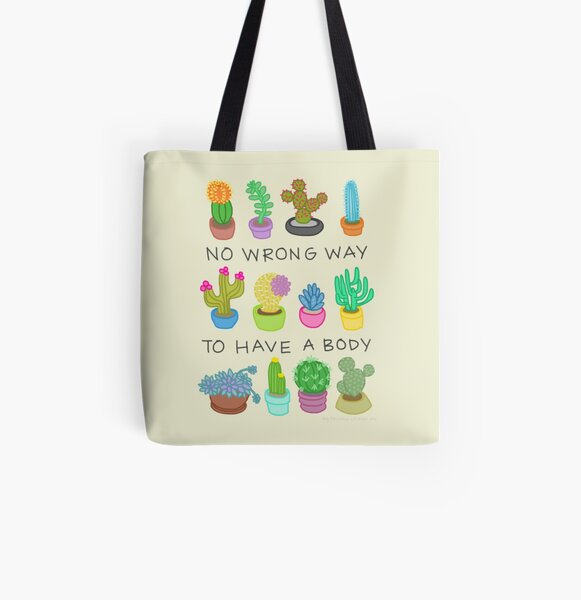 No Wrong Way to Have a Body All Over Print Tote Bag
