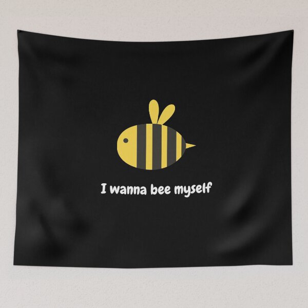 Item preview, I wanna bee myself Bee Protector designed and sold by conceptDVS.