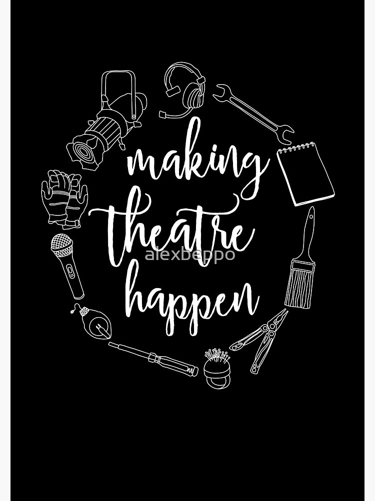 Making Theatre Happen - Technical Theatre by alexbeppo