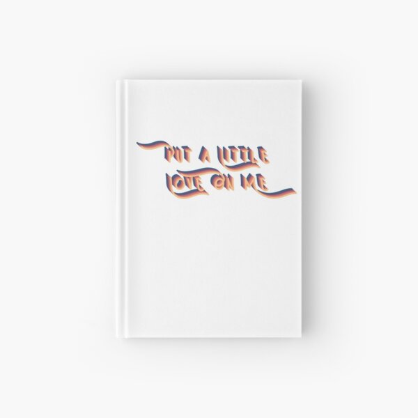 Niall Horan Put A Little Love On Me Hardcover Journals | Redbubble