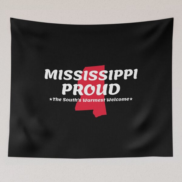 Item preview, Mississippi Proud State Motto The South's Warmest Welcome design designed and sold by jakehughes2015.