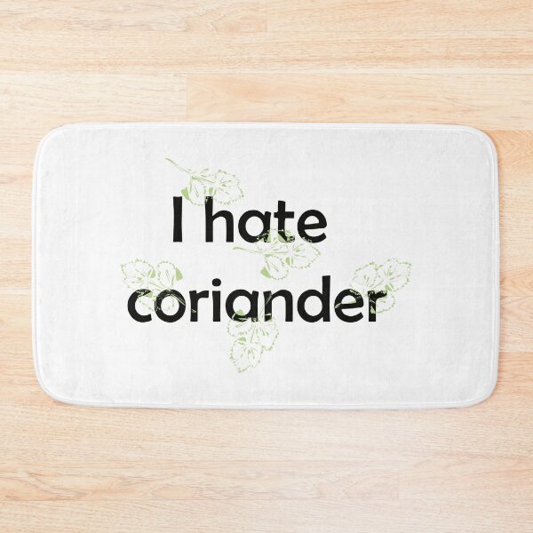Item preview, I hate coriander! designed and sold by -vage-.