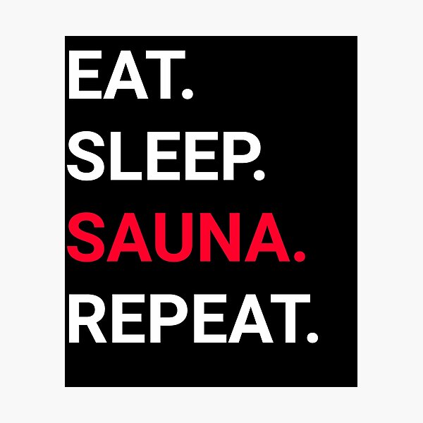 Item preview, Eat Sleep Sauna Repeat - Sauna lovers designed and sold by holo 2000.