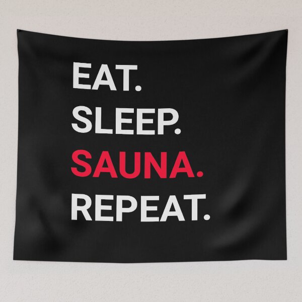 Item preview, Eat Sleep Sauna Repeat - Sauna lovers designed and sold by holo 2000.