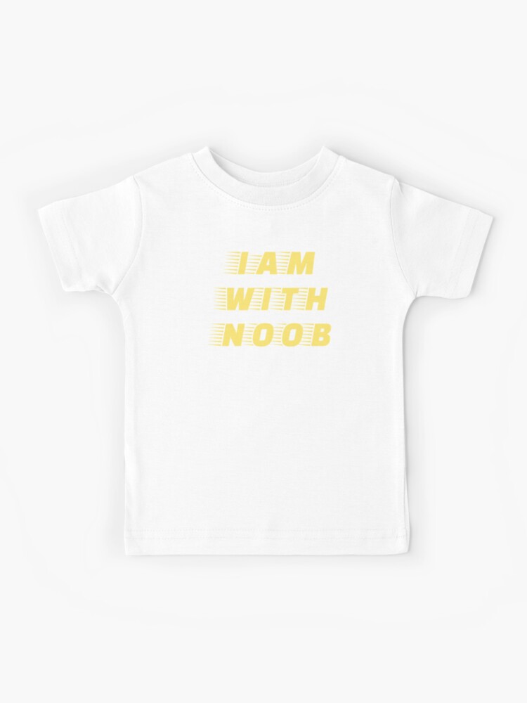Iam With Noob T Shirt Kids T Shirt By Andreasmei Redbubble - pro noob t shirt roblox
