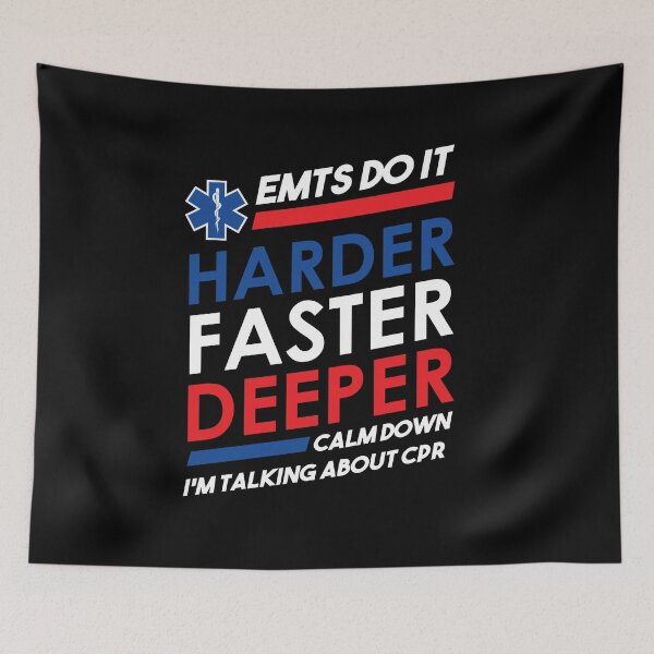 Item preview, Funny EMT EMS Graphic Star of Life EMTs Do It Harder Faster Deeper CPR  designed and sold by JessieJune.