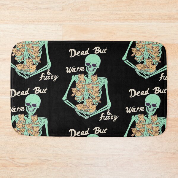 Item preview, Dead But Warm & Fuzzy designed and sold by wytrab8.