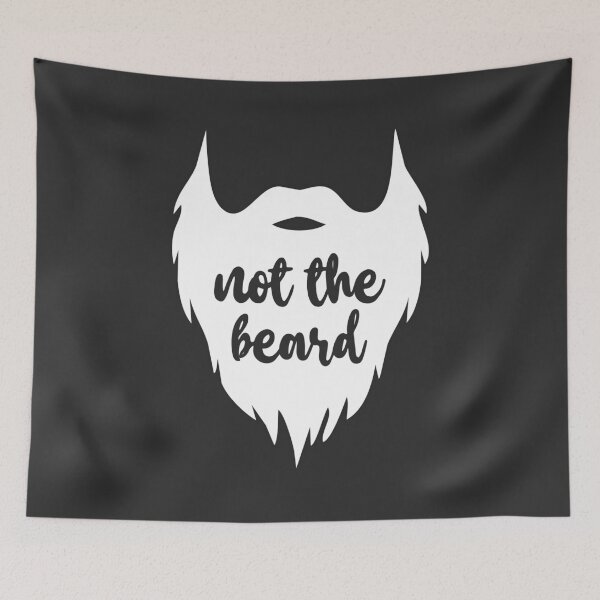 Item preview, Not The Beard designed and sold by heroics.